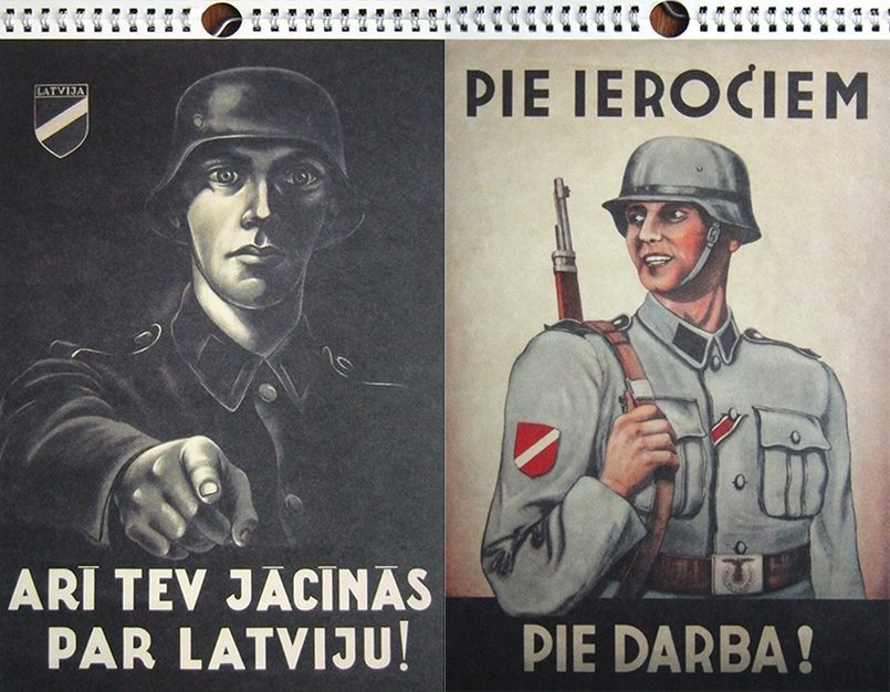 No kreisās: Plakāts ar uzrakstu “Tev arī jācīnās par Latviju!”, kas aicina iestāties Latviešu leģionā | Pie ieročiem! Pie darba!